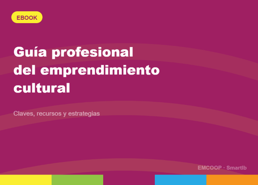 Ebook-Guía profesional del emprendimiento cultural